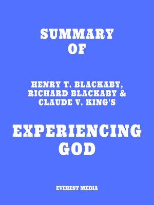 cover image of Summary of Henry T. Blackaby, Richard Blackaby & Claude V. King's Experiencing God